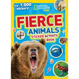 National Geographic Kids Fierce Animals Sticker Activity Book: Over 1,000 Stickers!