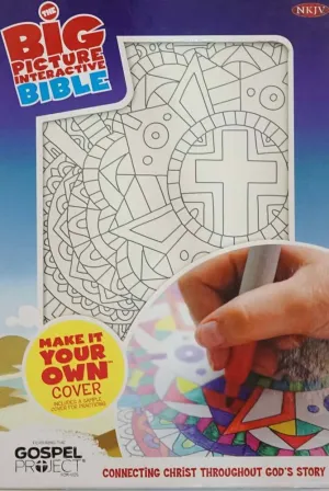 Nkjv Big Picture Interactive Bible, Make-It-Your-Own, Cross (The Gospel Project)