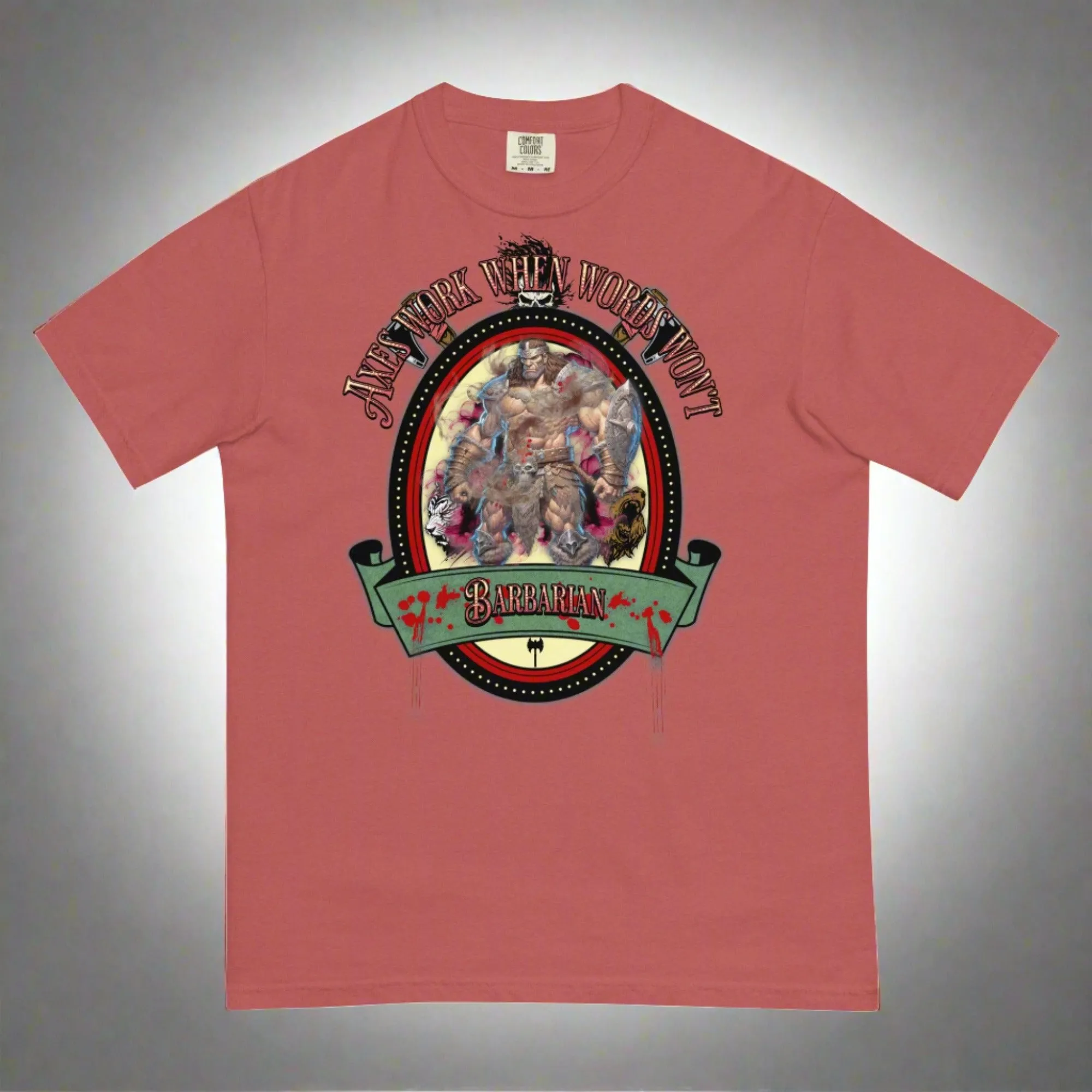 "Axes Work When Words Won't" Barbarian Unisex Heavyweight T-Shirt