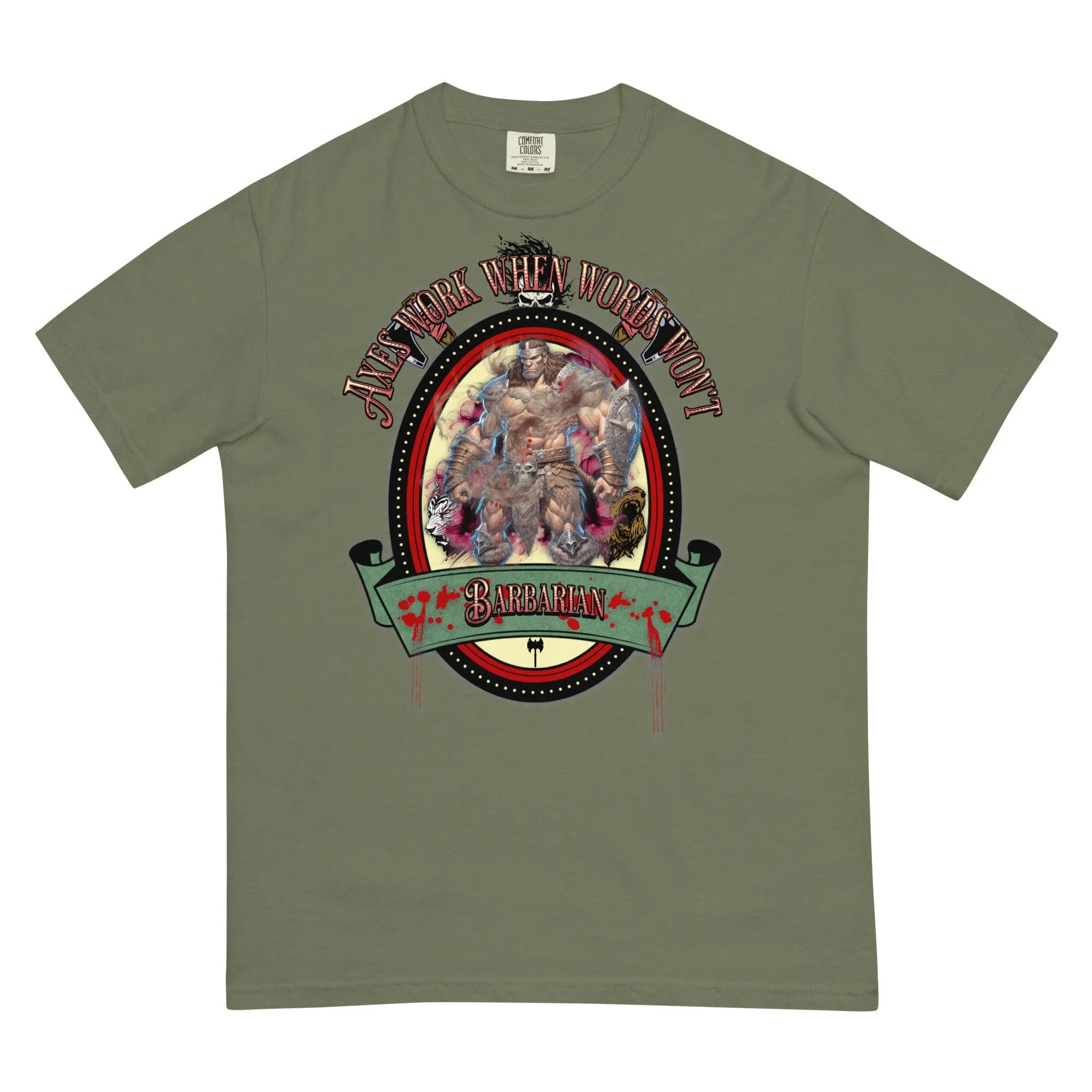 "Axes Work When Words Won't" Barbarian Unisex Heavyweight T-Shirt
