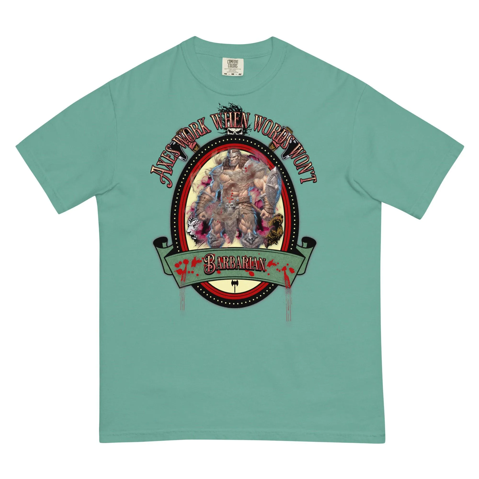"Axes Work When Words Won't" Barbarian Unisex Heavyweight T-Shirt
