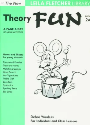 The New Leila Fletcher Library Theory Fun 2A