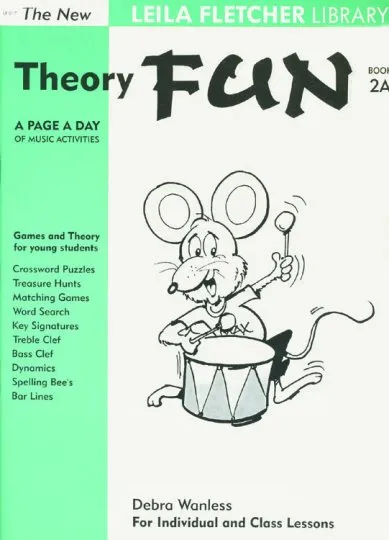 The New Leila Fletcher Library Theory Fun 2A